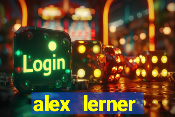 alex lerner jornalista fortuna